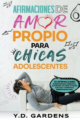 Book cover for Afirmaciones De Amor Propio Para Chicas Adolescentes