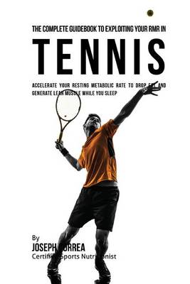 Book cover for The Complete Guidebook to Exploiting Your RMR in Tennis