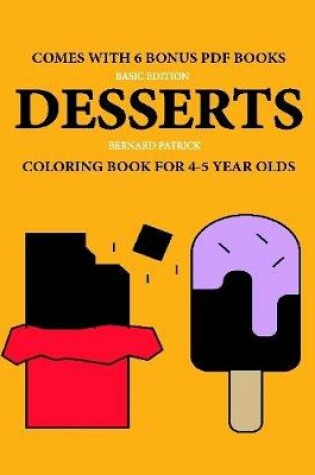 Cover of Coloring Book for 4-5 Year Olds (Desserts)
