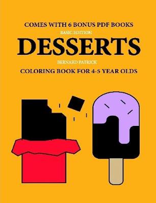 Book cover for Coloring Book for 4-5 Year Olds (Desserts)