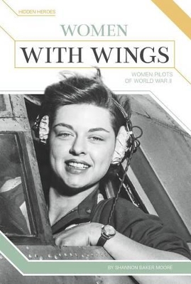 Book cover for Women with Wings: Women Pilots of World War II