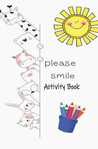 Cover of Please Smile Activity Book