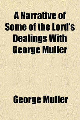 Book cover for A Narrative of Some of the Lord's Dealings with George Muller Volume 2