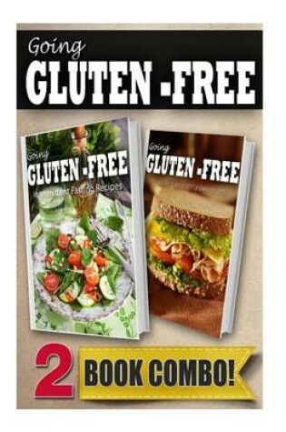 Cover of Going Gluten-Free Intermittent Fasting Recipes and Gluten-Free Quick Recipes in 10 Minutes or Less