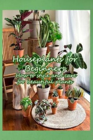 Cover of Houseplants for Beginners