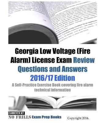 Book cover for Georgia Low Voltage (Fire Alarm) License Exam Review Questions and Answers 2016/17 Edition