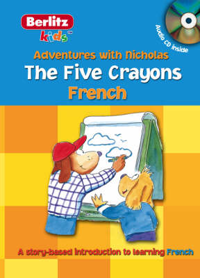 Book cover for Berlitz Kids French: The Five Crayons