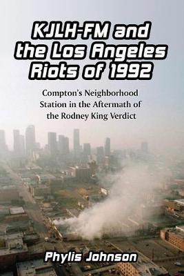 Book cover for KJLH-FM and the Los Angeles Riots of 1992