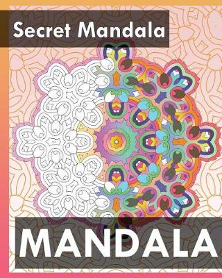 Book cover for Secret Mandala (Best Adult Coloring Book for Mindful Meditation)