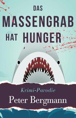 Book cover for Das Massengrab hat Hunger