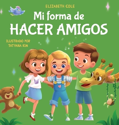 Book cover for Mi forma de hacer amigos