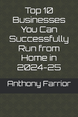 Book cover for Top 10 Businesses You Can Successfully Run from Home in 2024-25