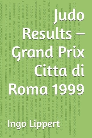 Cover of Judo Results - Grand Prix Citta di Roma 1999