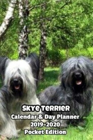 Cover of Skye Terrier Calendar & Day Planner 2019-2020 Pocket Edition