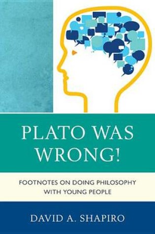 Cover of Plato Was Wrong!