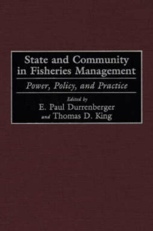 Cover of State and Community in Fisheries Management