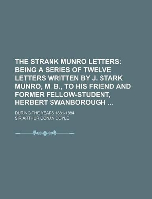 Book cover for The Strank Munro Letters; During the Years 1881-1884