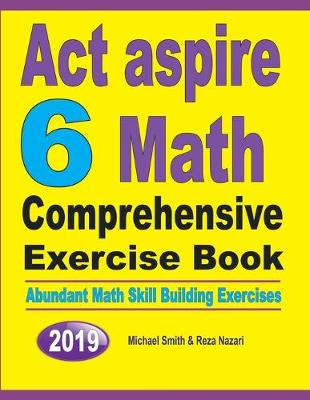 Cover of ACT Aspire 6 Math Comprehensive Exercise Book