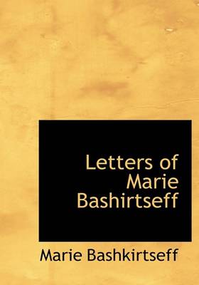 Book cover for Letters of Marie Bashirtseff