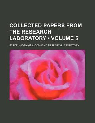 Book cover for Collected Papers from the Research Laboratory (Volume 5)