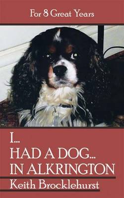 Book cover for I...Had a Dog...in Alkrington