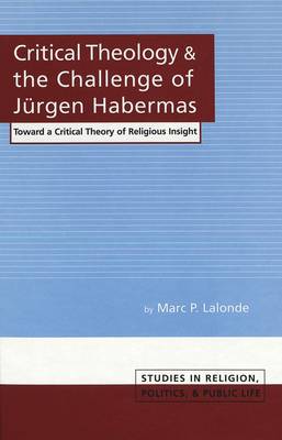 Book cover for Critical Theology and the Challenge of Jeurgen Habermas