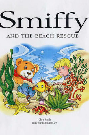 Cover of Smiffy and the Beach Rescue