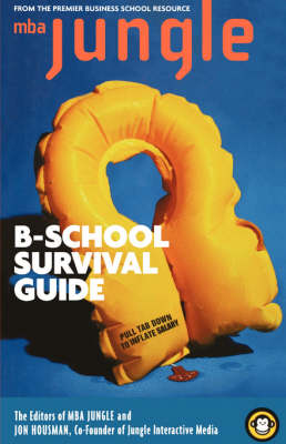 Book cover for The MBA Jungle B-School Survival Guide