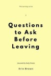 Book cover for Questions to ask before leaving