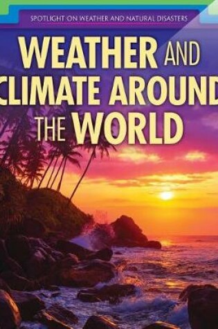 Cover of Weather and Climate Around the World