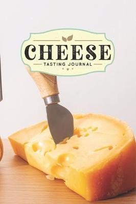 Book cover for Cheese Cheesemaking Cheesemaker Tasting Sampling Journal Notebook Log Book Diary - Small Knife