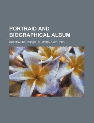 Book cover for Portraid and Biographical Album