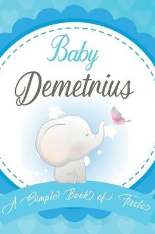 Cover of Baby Demetrius A Simple Book of Firsts