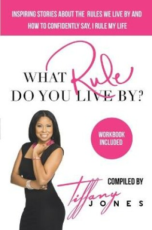 Cover of What Rule Do You Live By?