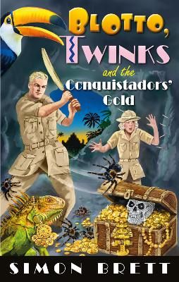 Book cover for Blotto, Twinks and the Conquistadors' Gold