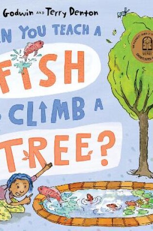 Cover of Can You Teach a Fish to Climb a Tree?