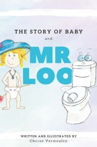 Cover of The Story of Baby and Mr Loo