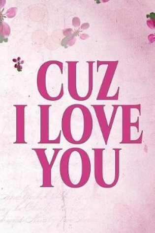 Cover of Cuz I Love You