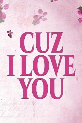 Book cover for Cuz I Love You