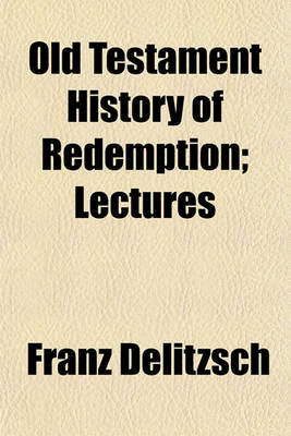 Book cover for Old Testament History of Redemption; Lectures