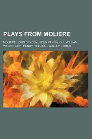 Cover of Plays from Moliere