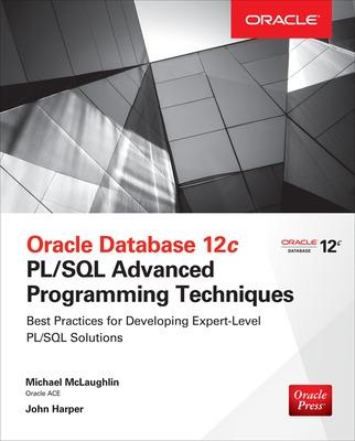 Book cover for Oracle Database 12c PL/SQL Advanced Programming Techniques