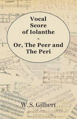 Cover of Vocal Score of Iolanthe - Or, the Peer and the Peri