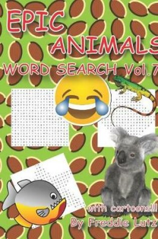 Cover of Epic Animals Word Search Vol.7