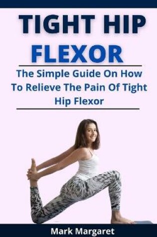 Cover of Tight Hip Flexors