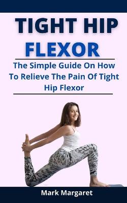 Book cover for Tight Hip Flexors
