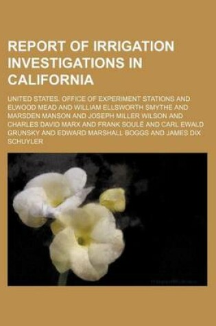 Cover of Report of Irrigation Investigations in California