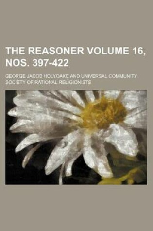 Cover of The Reasoner Volume 16, Nos. 397-422