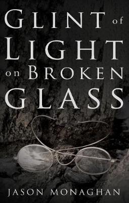 Book cover for Glint of Light on Broken Glass