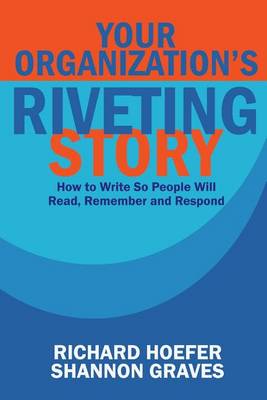 Cover of Your Organization's Riveting Story